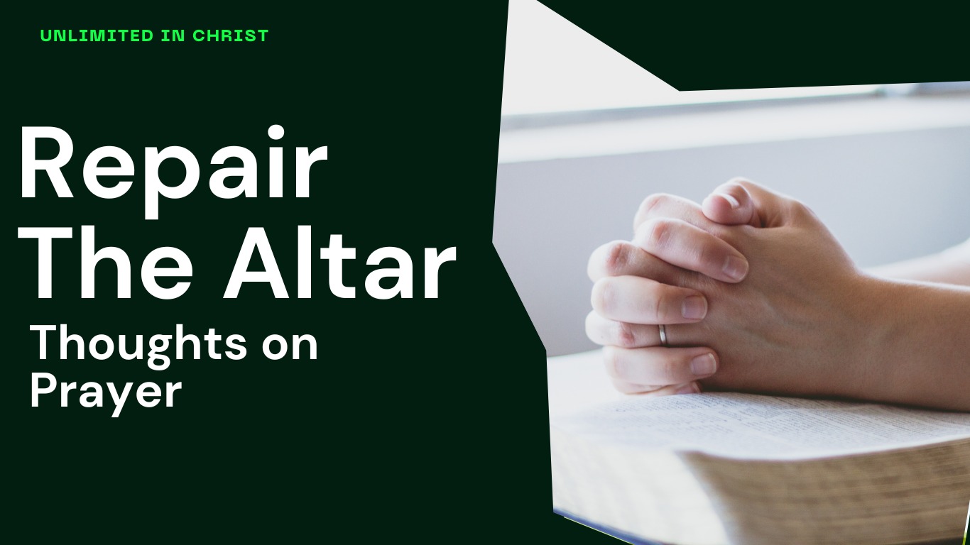 ciiru - repair the altar-thoughts on prayer