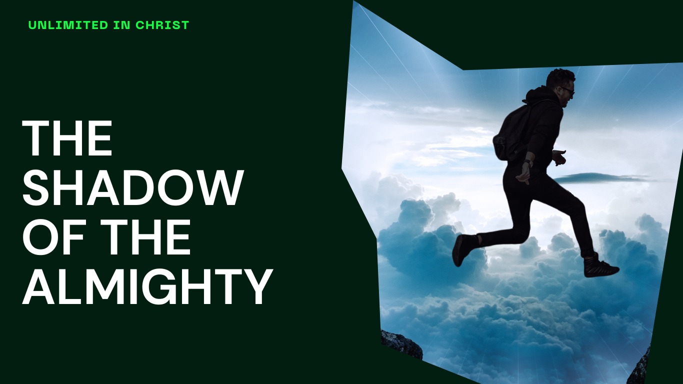 Abiding under the shadow of the most high